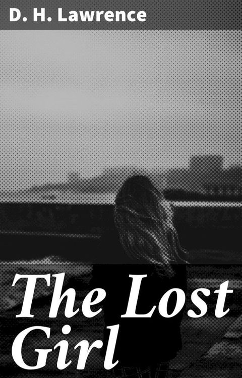 The Lost Girl(Kobo/電子書)