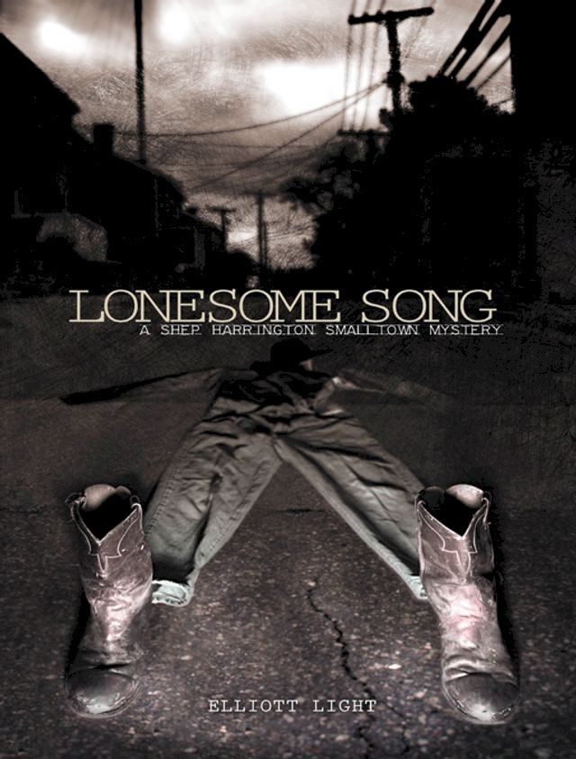  Lonesome Song: A Shep Harrington SmallTown Mystery(Kobo/電子書)