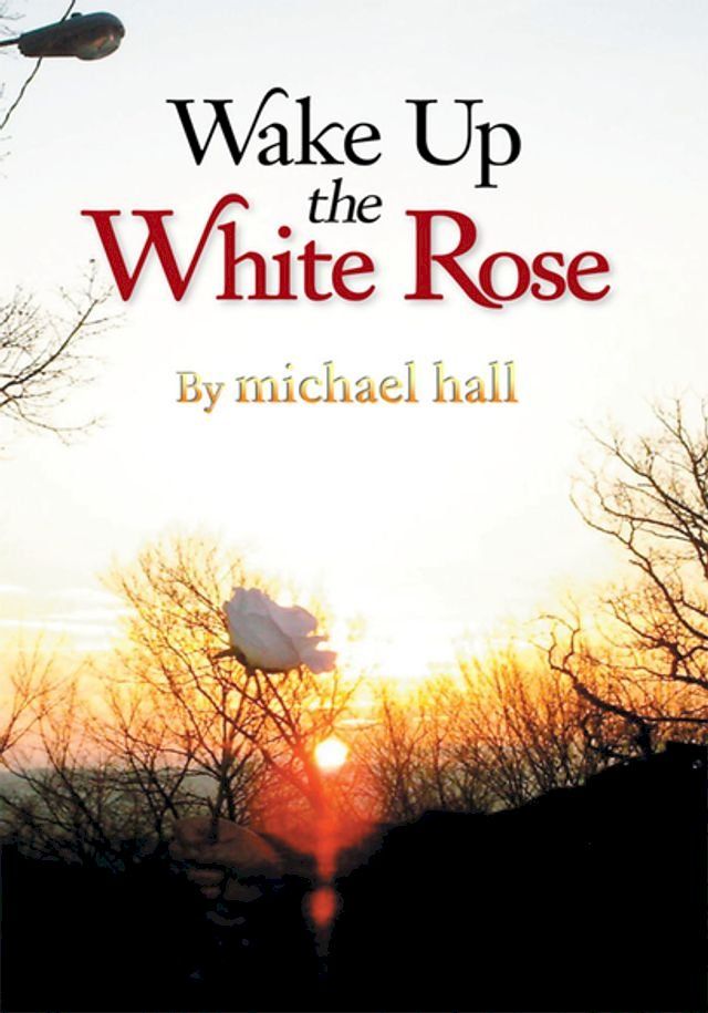  Wake up the White Rose(Kobo/電子書)