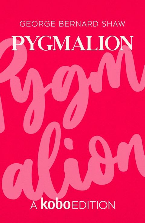 Pygmalion(Kobo/電子書)