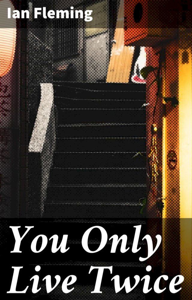  You Only Live Twice(Kobo/電子書)