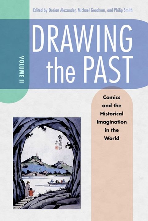 Drawing the Past, Volume 2(Kobo/電子書)