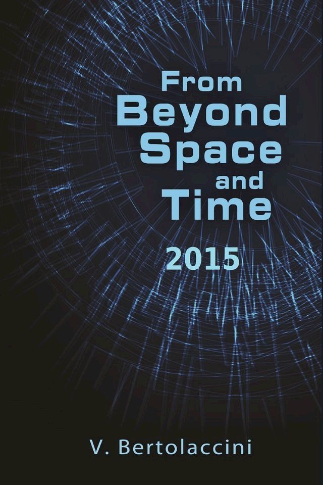  From Beyond Space and Time 2015(Kobo/電子書)