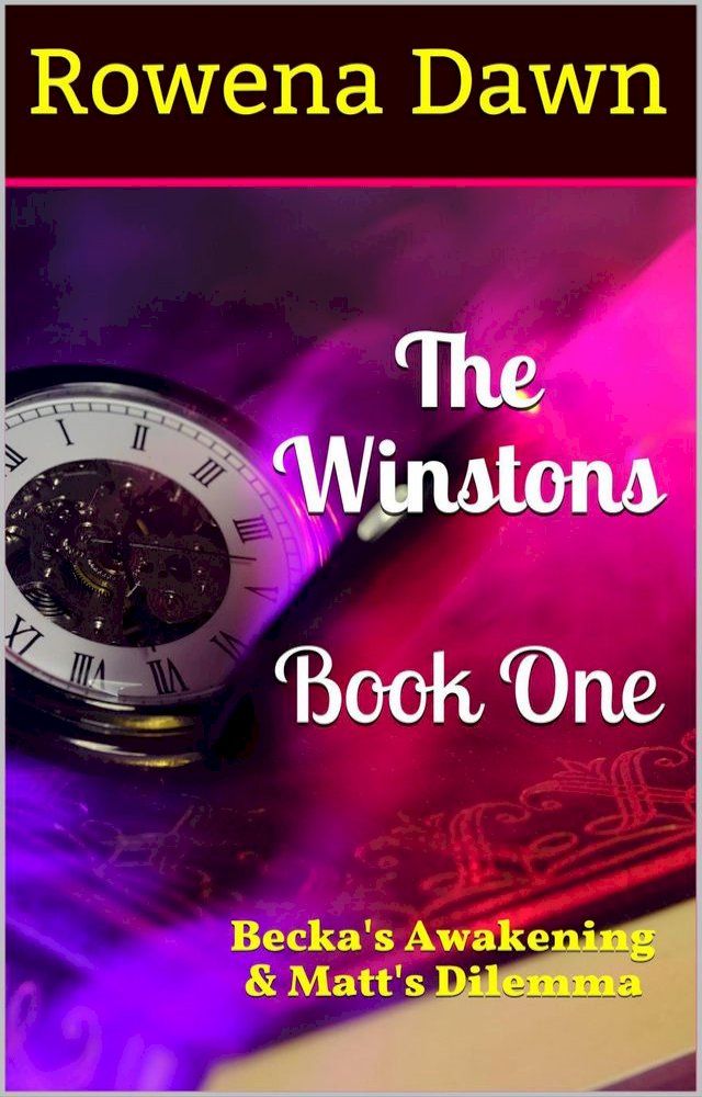  The Winstons Book One Becka's Awakening & Matt's Dilemma(Kobo/電子書)