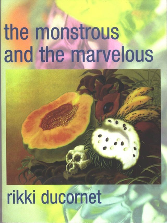  The Monstrous and the Marvelous(Kobo/電子書)