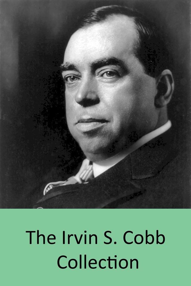  The Irvin S. Cobb Collection(Kobo/電子書)