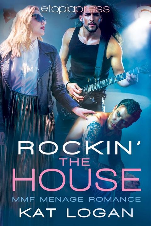 Rocking the House: MMF Menage Romance(Kobo/電子書)