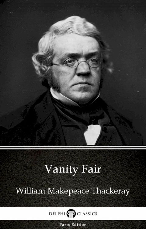 Vanity Fair by William Makepeace Thackeray (Illustrated)(Kobo/電子書)