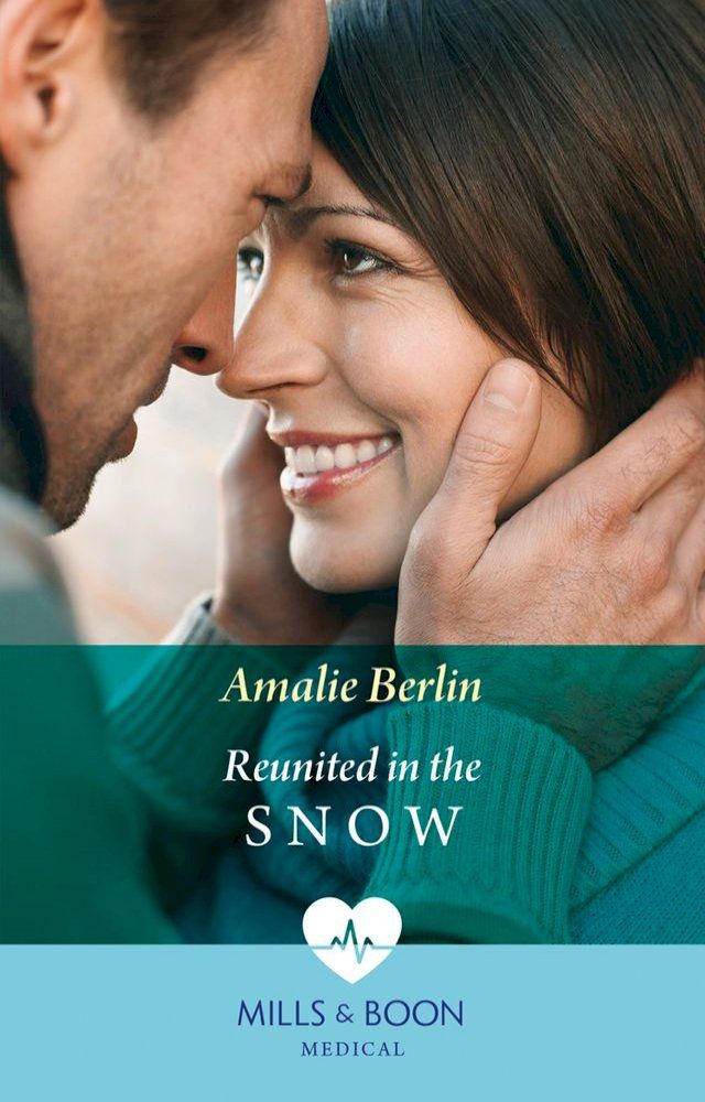  Reunited In The Snow (Mills & Boon Medical) (Doctors Under the Stars, Book 2)(Kobo/電子書)