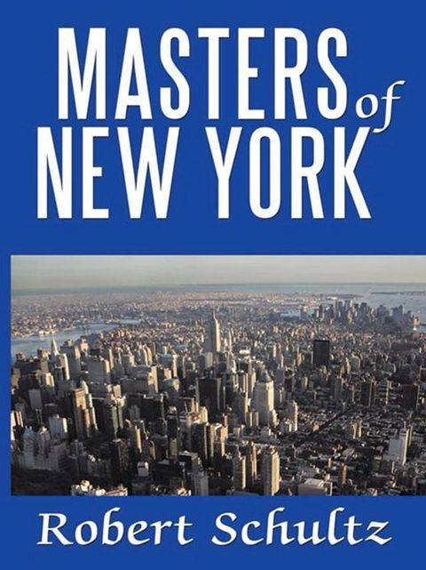 Masters of New York(Kobo/電子書)