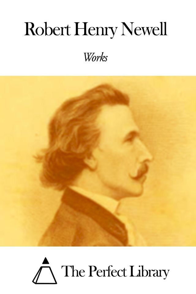  Works of Robert Henry Newell(Kobo/電子書)