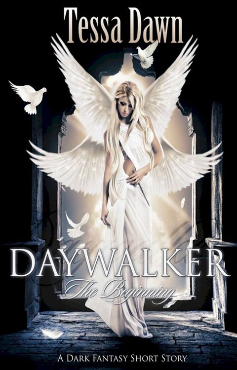 Daywalker ~ The Beginning(Kobo/電子書)