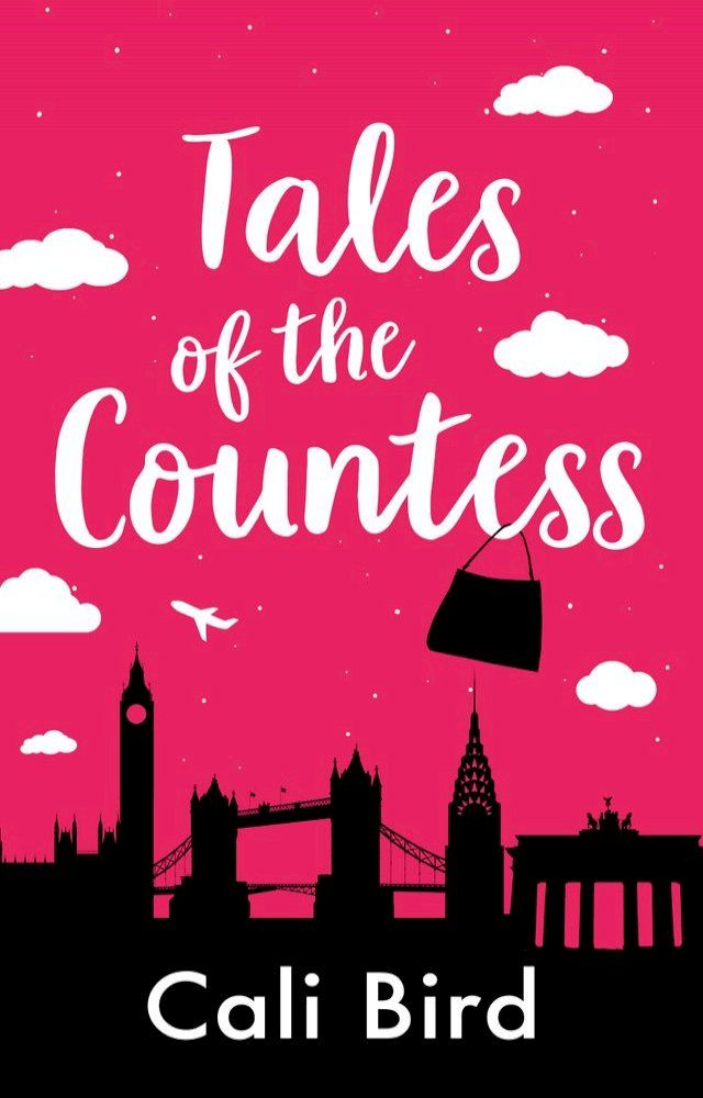  Tales of the Countess: A Chick Lit Romantic Comedy Novel, With Handbags(Kobo/電子書)