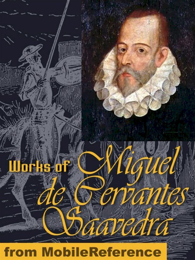  Don Quixote & The Exemplary Novels Of Cervantes (Mobi Classics)(Kobo/電子書)