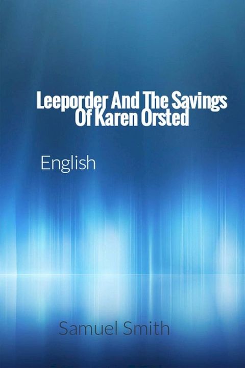 Leeporder And The Savings Of Karen Orsted(Kobo/電子書)