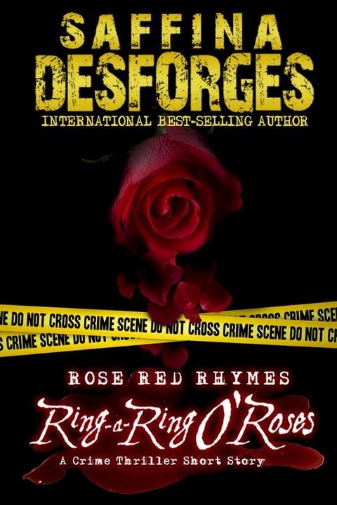 Ring-A-Ring O'Roses (Rose Red Rhymes #1): A Crime Thriller Short Story(Kobo/電子書)