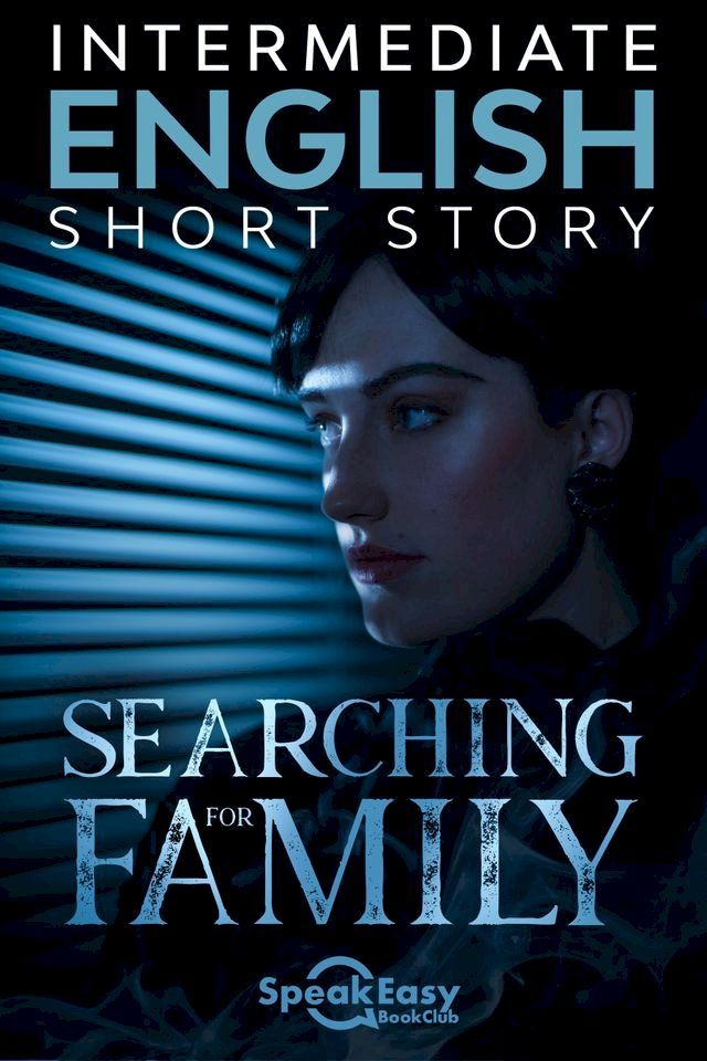  Short Story ESL - Searching For Family(Kobo/電子書)