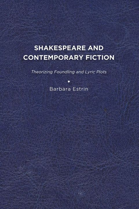 Shakespeare and Contemporary Fiction(Kobo/電子書)