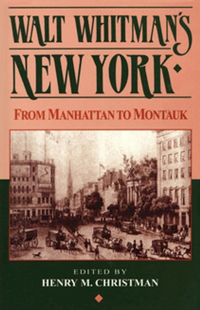  Walt Whitman's New York(Kobo/電子書)