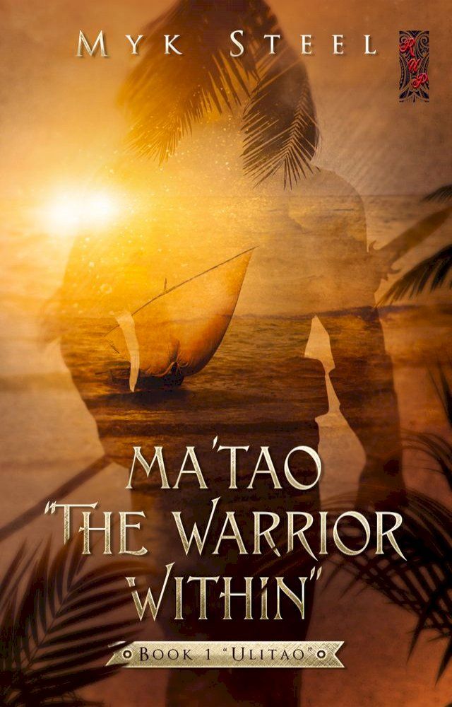  Ma’tao “The Warrior Within” Book 1 “Ulitao”(Kobo/電子書)