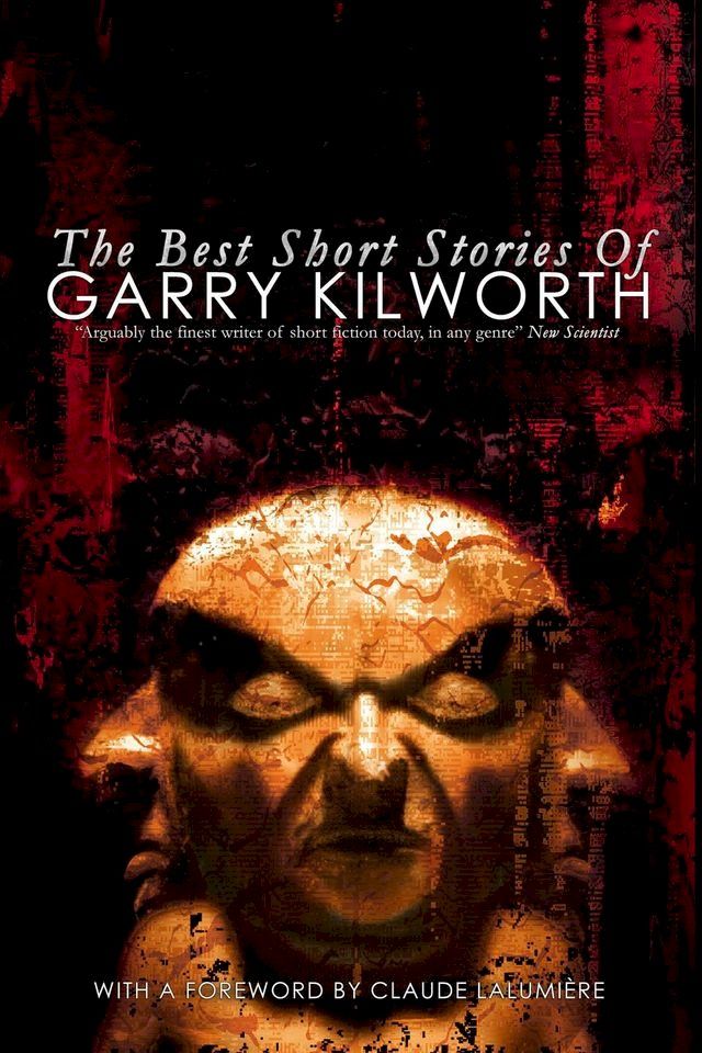  The Best Short Stories of Garry Kilworth(Kobo/電子書)