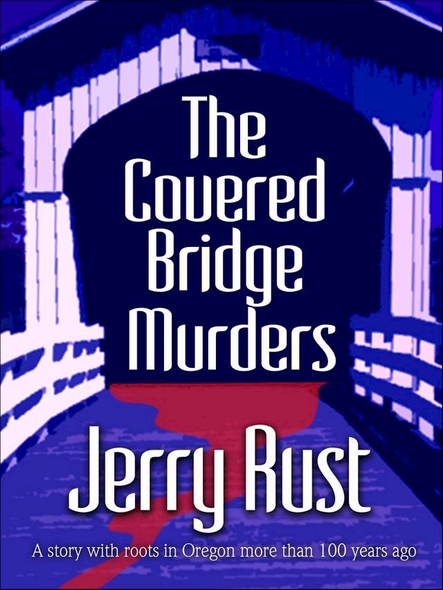  The Covered Bridge Murders(Kobo/電子書)