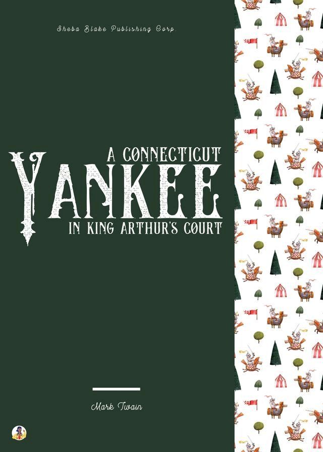  A Connecticut Yankee in King Arthur's Court(Kobo/電子書)