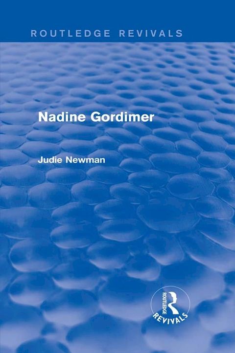 Nadine Gordimer (Routledge Revivals)(Kobo/電子書)