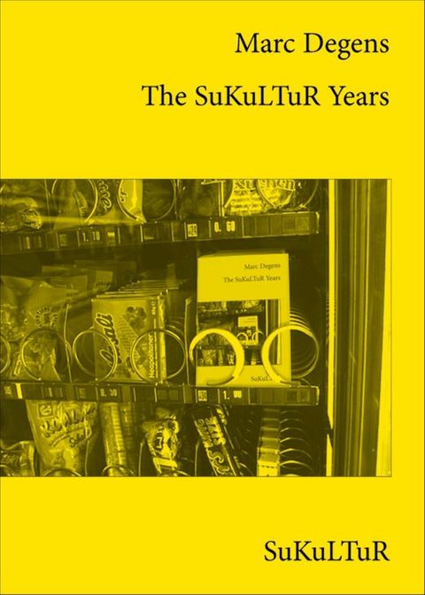 The SuKuLTuR Years(Kobo/電子書)