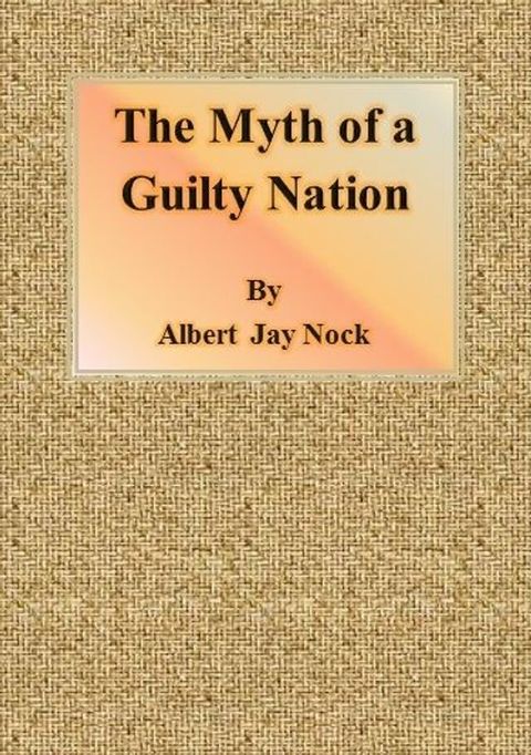 The Myth of a Guilty Nation(Kobo/電子書)