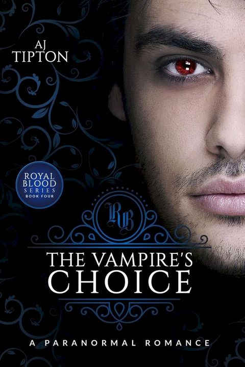 The Vampire's Choice: A Paranormal Romance(Kobo/電子書)