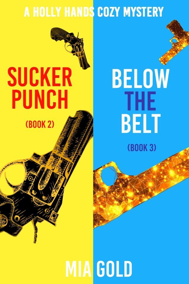  A Holly Hands Cozy Mystery Bundle: Sucker Punch (Book 2) and Below the Belt (Book 3)(Kobo/電子書)