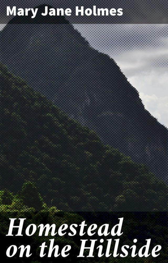  Homestead on the Hillside(Kobo/電子書)