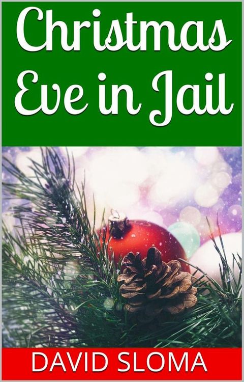 Christmas Eve in Jail(Kobo/電子書)