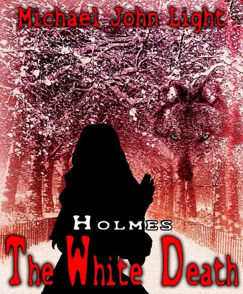 Holmes: The White Death(Kobo/電子書)