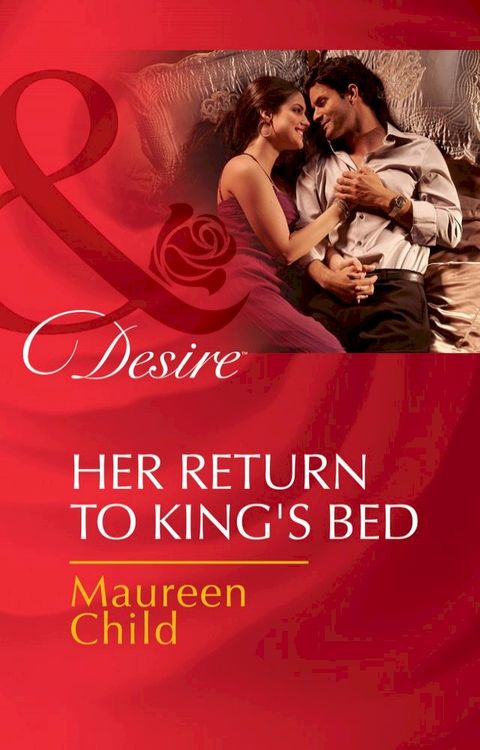 Her Return To King's Bed (Kings of California, Book 14) (Mills & Boon Desire)(Kobo/電子書)