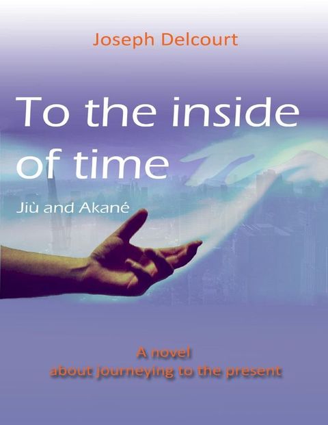 To the Inside of Time(Kobo/電子書)