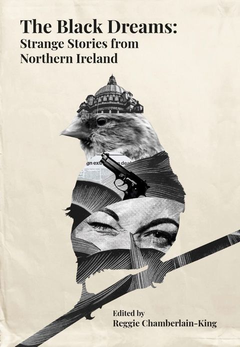 The Black Dreams: Strange stories from Northern Ireland(Kobo/電子書)