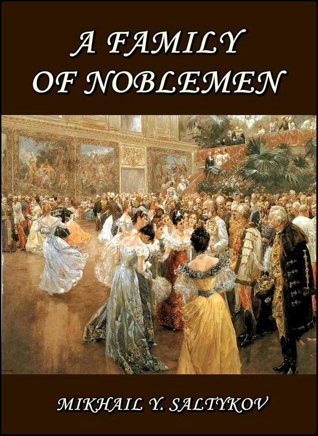  A Family of Noblemen : The Gentlemen Golovliov(Kobo/電子書)