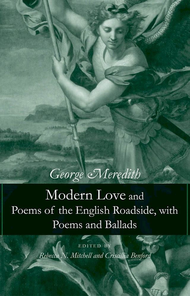  Modern Love and Poems of the English Roadside, with Poems and Ballads(Kobo/電子書)