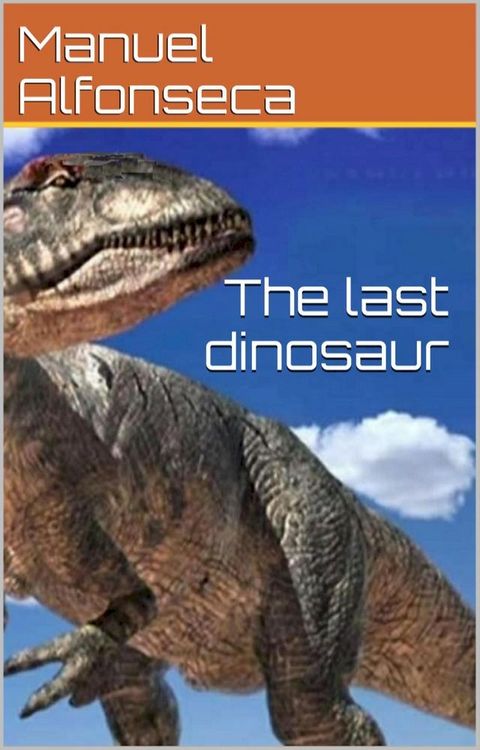 The last dinosaur(Kobo/電子書)