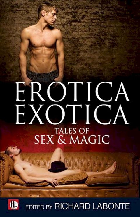 Erotica Exotica: Tales of Sex, Magic and the Supernatural(Kobo/電子書)