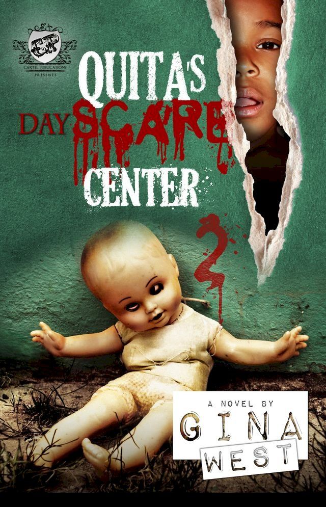  Quita's DayScare Center 2 (The Cartel Publications Presents)(Kobo/電子書)