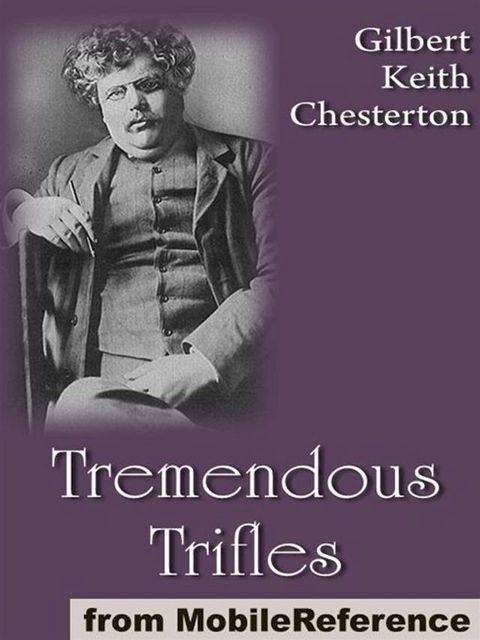 Tremendous Trifles (Mobi Classics)(Kobo/電子書)