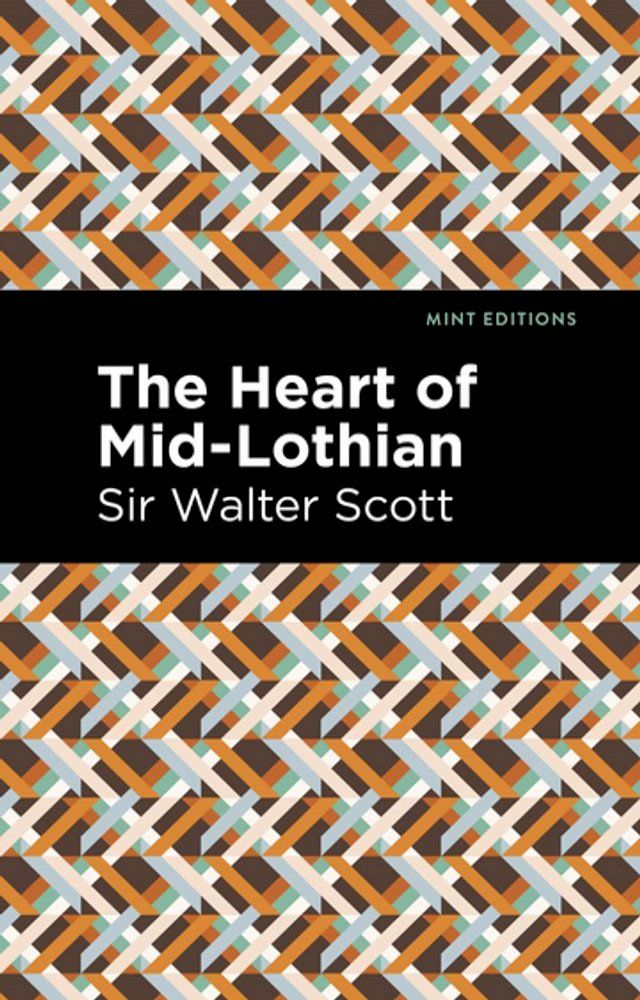  The Heart of Mid-Lothian(Kobo/電子書)