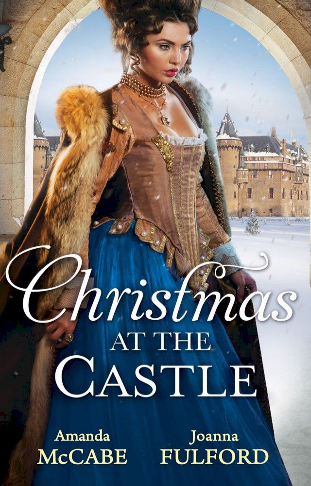  Christmas At The Castle: Tarnished Rose of the Court / The Laird's Captive Wife(Kobo/電子書)