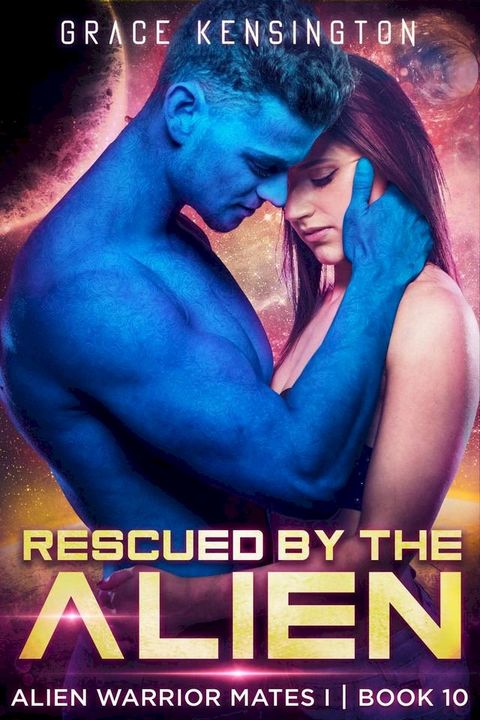 Rescued by The Alien(Kobo/電子書)