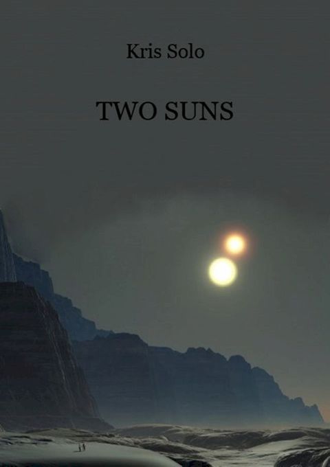 Two Suns.(Kobo/電子書)