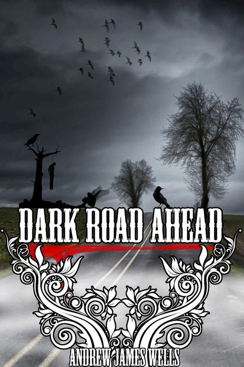 Dark Road Ahead(Kobo/電子書)