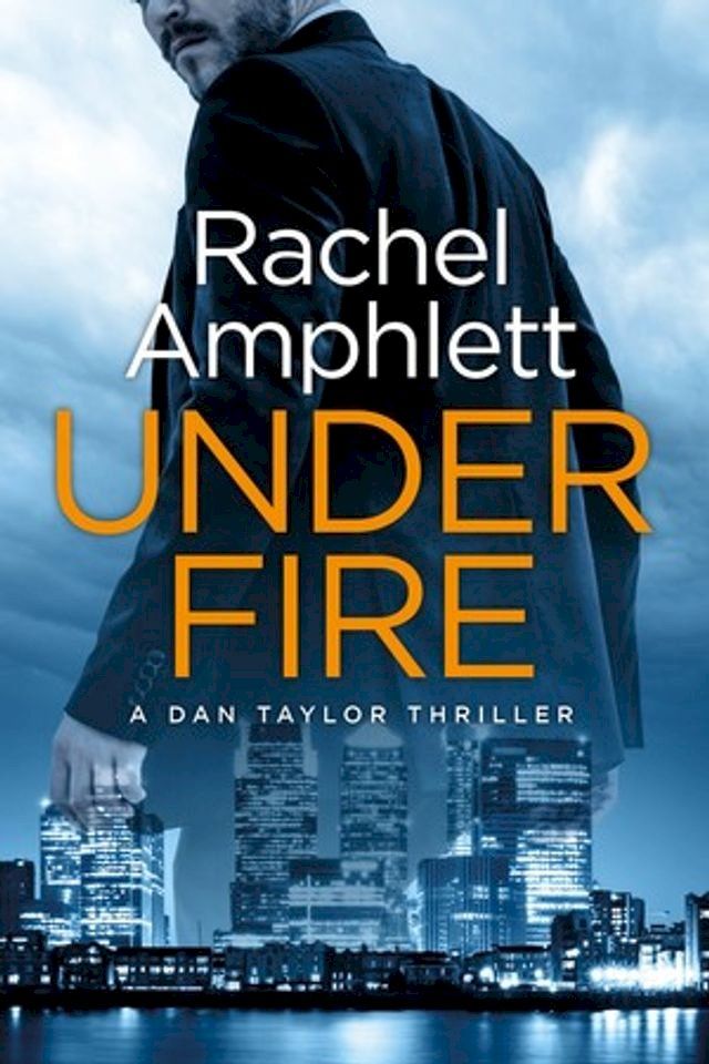  Under Fire (Dan Taylor spy thrillers, book 2)(Kobo/電子書)